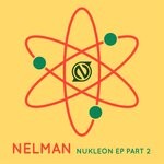 cover: Nelman - Nukleon - Part 2