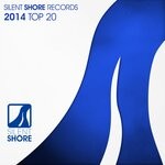 cover: Various - Silent Shore Records 2014 Top 20