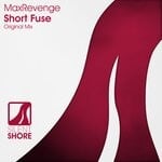 cover: Maxrevenge - Short Fuse