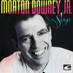 cover: Morton Downey Jr. - Morton Downey Jr. Sings