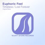 cover: Euphoric Feel - Timeless / Lost Forever