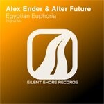 cover: Alex Ender|Alter Future - Egyptian Euphoria