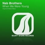 cover: Nab Brothers - When We Were Young