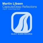 cover: Martin Libsen - Capsule / Deep Reflections