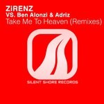 cover: Ben Alonzi & Adriz|Zirenz - Take Me To Heaven (Remixes)