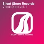 cover: Various - Silent Shore Records Vocal Dubs Vol 01