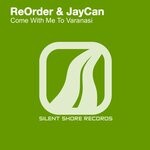 cover: Reorder|Jaycan - Come With Me To Varanasi