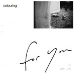 cover: Colouring - For You