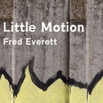 cover: Fred Everett - Little Motion