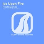 cover: Ice Upon Fire - Heart Stories