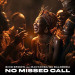 cover: Manyanga Wa Balobedu|Gino Brown - No Missed Call