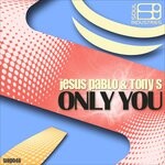 cover: Tony S|Jesus Pablo - Only You