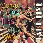 cover: Tape Five - Crazy Little Thing Called Swing