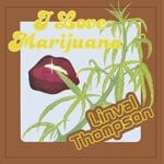 cover: Linval Thompson - I Love Marijuana (Expanded Version)