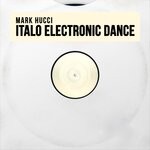 cover: Mark Hucci - Italo Electronic Dance