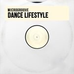 cover: Microgroove - Dance Lifestyle