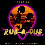 cover: Fryktion - The Rub-a-Dub Project