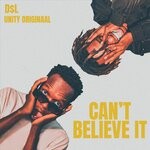 cover: D$L|UNiTY Originaal - Can't Believe It