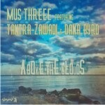 cover: Dana Byrd|Tantra Zawadi|Mus Threee - Above The Clouds