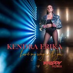 cover: Kendra Erika - Have My Way With You (Explicit Knappy Remix)