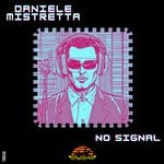 cover: Daniele Mistretta - No Signal