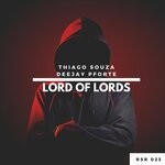 cover: Deejay Pforte|Thiago Souza - Lord Of Lords