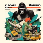 cover: K. Board & The Skreens - Gorillino