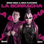 cover: Nina Flowers|Erick Ibiza - La Borracha