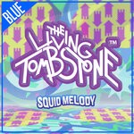 cover: The Living Tombstone - Squid Melody (Blue Version)