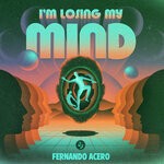 cover: Fernando Acero - I'm Losing My Mind (Original Mix)