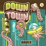 cover: Ravek - Downtown (Original Mix)