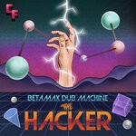 cover: Betamax Dub Machine - The Hacker (Original Mix)