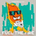 cover: Chris Diaz|Juju - Fuel The Fire