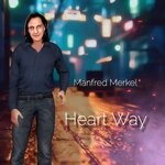 cover: Manfred Merkel - Heart Way (Original Mix)