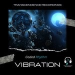 cover: Coded Rhythm|Transcendence Recordings - Vibration