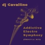 cover: DJ Cavallino - Addictive Electro Symphony (Original Mix)