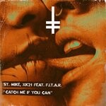 cover: F.i.t.a.r.|St. Mike|Xk21 - Catch Me If You Can