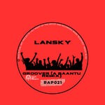 cover: Lansky - Groover (A Baantu Remix)