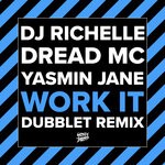 cover: DJ Richelle|Dread MC|Yasmin Jane - Work It (DubbleT Remix)