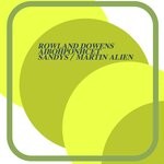 cover: Rowland Dowens|Aibohponhcet - Sandys / Martin Alien