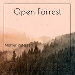 cover: Mahler Petersen - Open Forrest