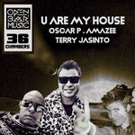 cover: Oscar P-amazee-terry Jasinto - U Are My House