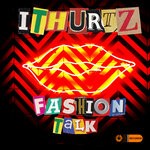 cover: Ithurtz - Fashion Talk