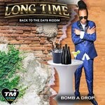 cover: Bomb A Drop - LONG TIME