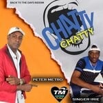 cover: Singer Irie|Peter Metro - CHATTY CHATTY