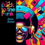 cover: Jose Amor - Get Back To The Funk