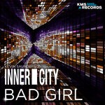 cover: Inner City|Kevin Saunderson - Bad Girl