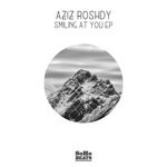 cover: Aziz Roshdy - Smiling At You EP