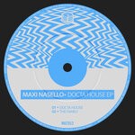 cover: Maxi Nasello - Docta House EP