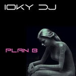 cover: Ioky Dj - Plan B